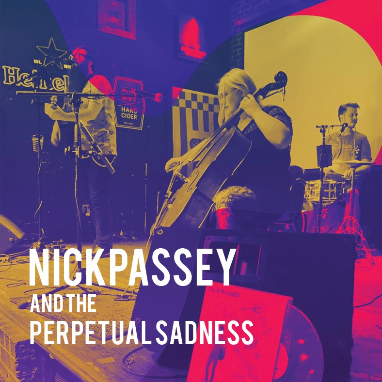Nick Passey And The Perpetual Sadness
